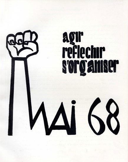 slogan agir reflechir s'orgniser, mai 68